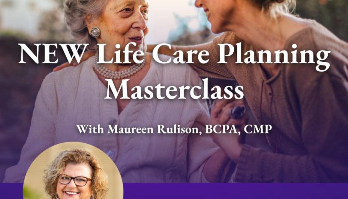 life-care planning masterclass by Maureen Rulison